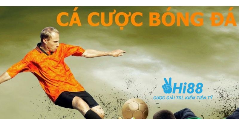 cách chơi cá độ bóng đá Tìm hiểu về cách chơi cá độ bóng đá cho người mới