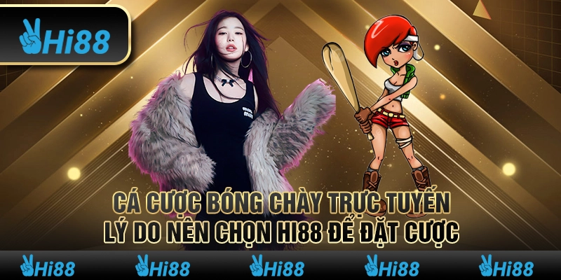 Cá Cược Bóng Chày Trực Tuyến Lý Do Nên Giải Trí Tại Hi88