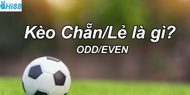 Kèo chẵn lẻ sự hấp dẫn từ cách chơi đơn giản