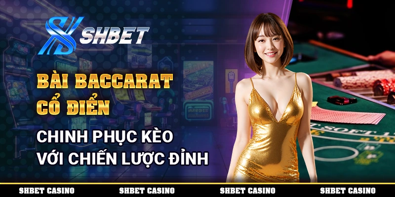 bài baccarat cổ điển